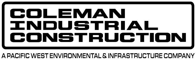 Coleman Industrial Construction - A Pacific West 
Environmental & Infrastructure Company